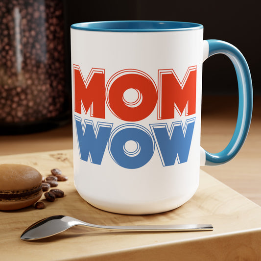 Mom Wow Two-Tone Coffee Mugs, 15oz
