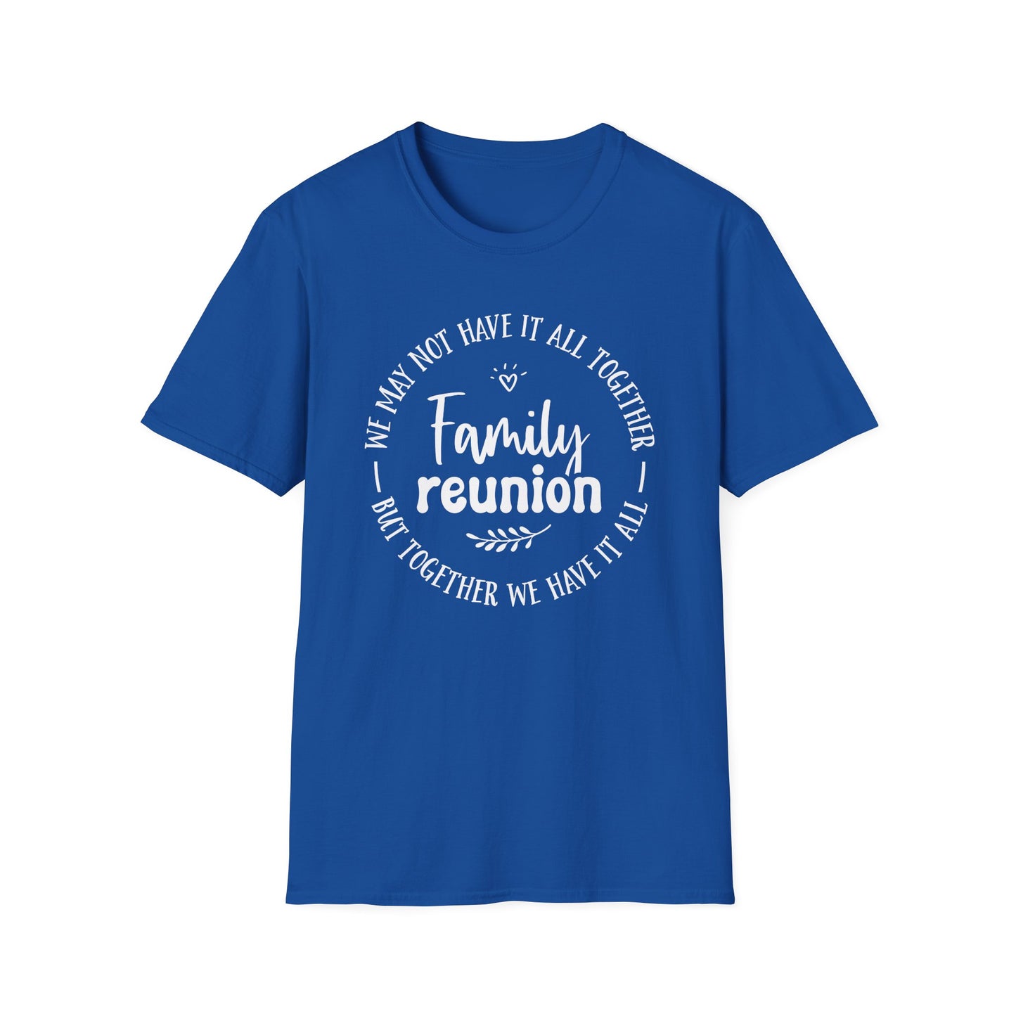 Family Reunion T-Shirt