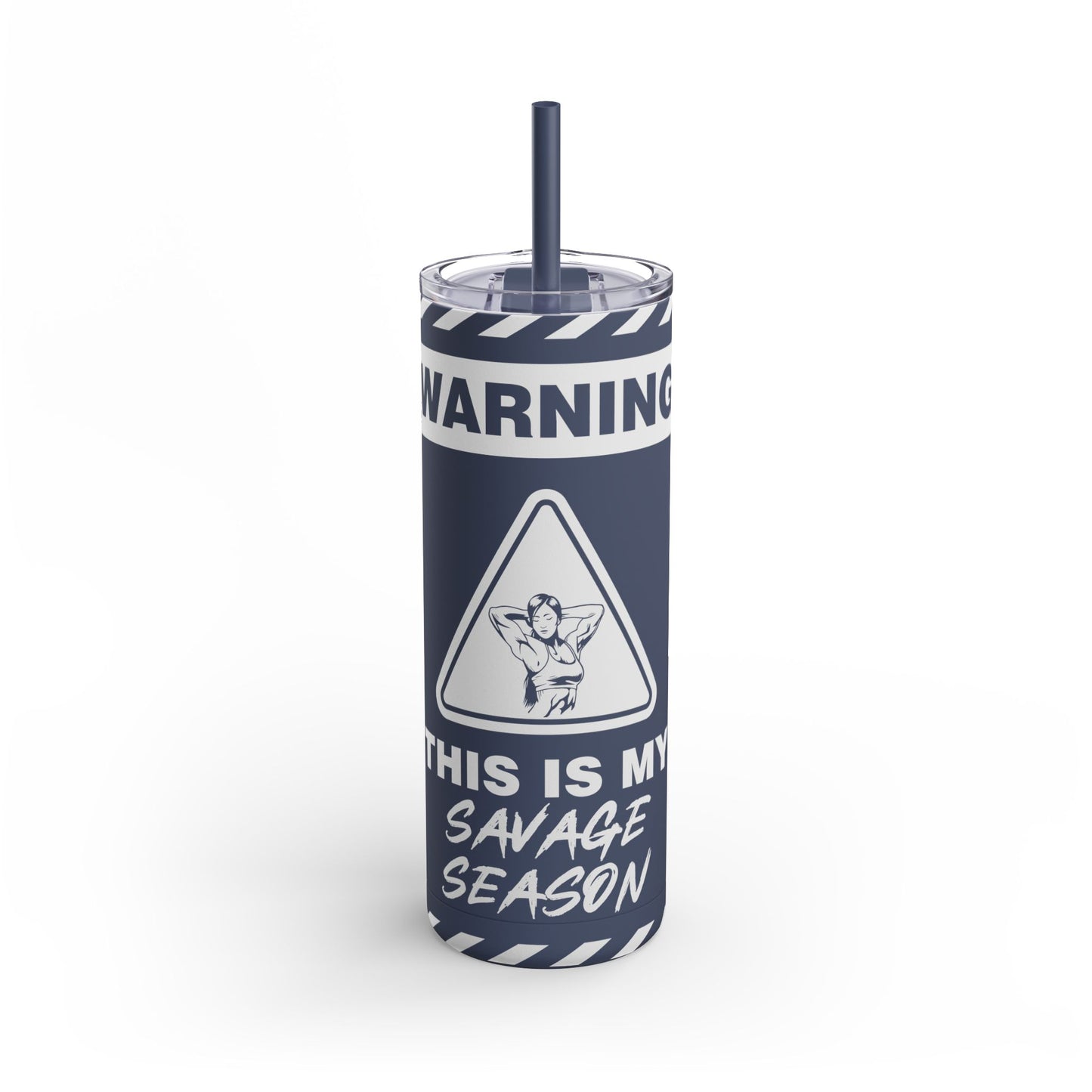 This is My Savage Season Maars Maker Skinny Matte Tumbler, 20oz