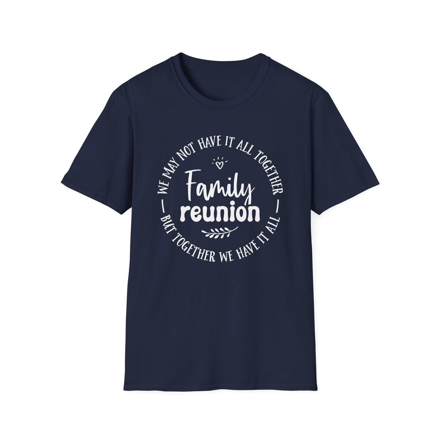 Family Reunion T-Shirt
