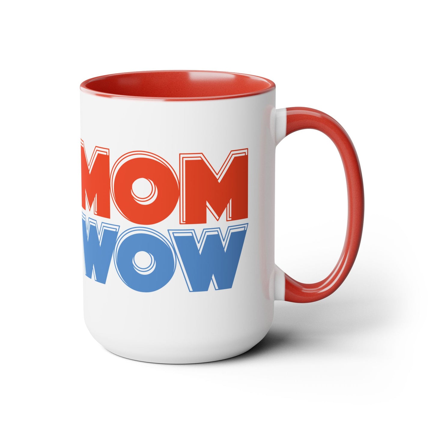 Mom Wow Two-Tone Coffee Mugs, 15oz