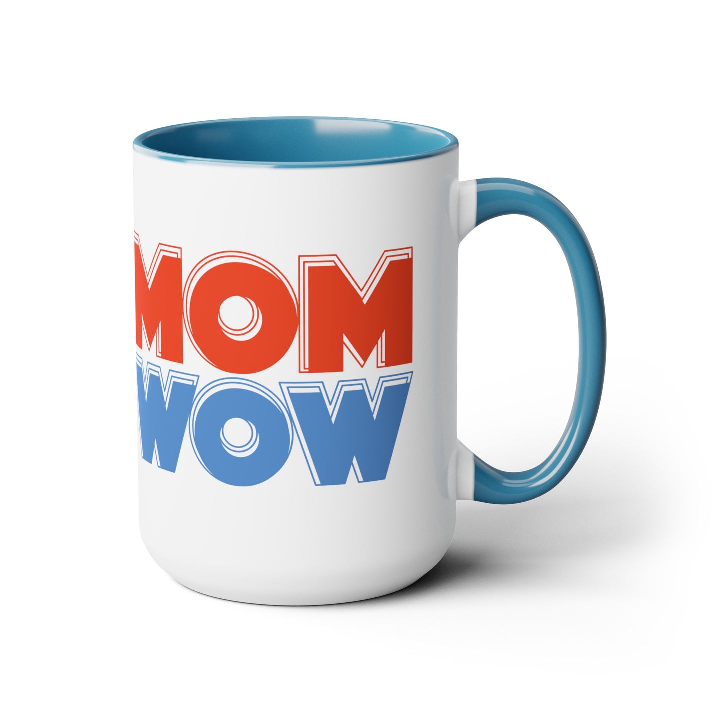 Mom Wow Two-Tone Coffee Mugs, 15oz