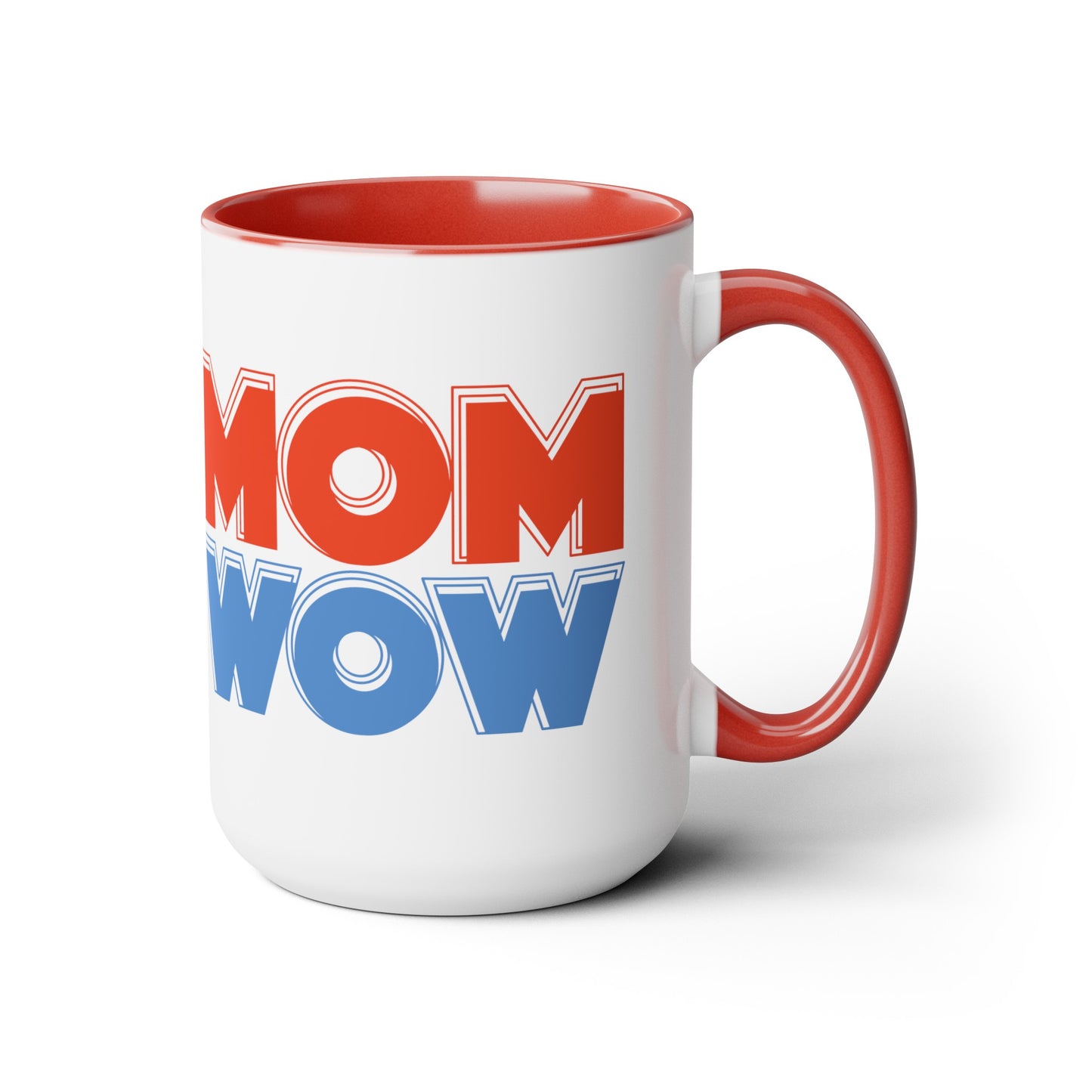 Mom Wow Two-Tone Coffee Mugs, 15oz