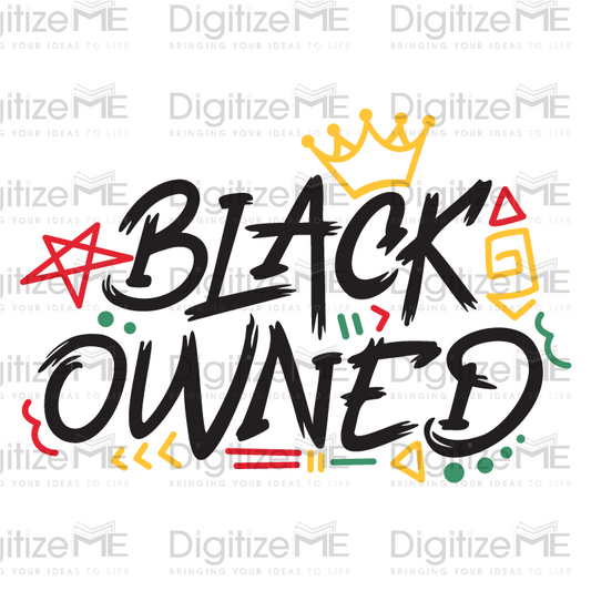 Black Owned Design, DTF Transfer Print