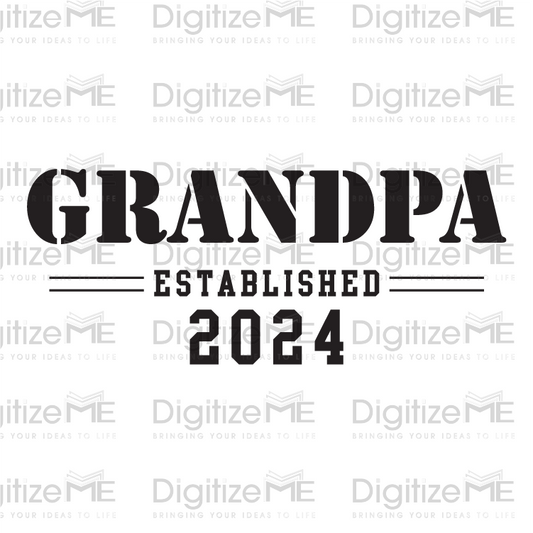 Grandpa Established 23, 24, DTF Transfer