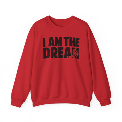 I Am the Dream Sweatshirt — MLK Jr. Tribute Crewneck