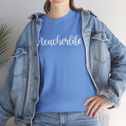 #teacherlife Unisex Heavy Cotton Tee