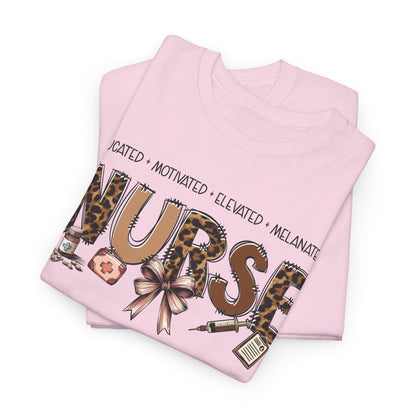 Educated Motivated Elevated Melanated Nurse T‑Shirt