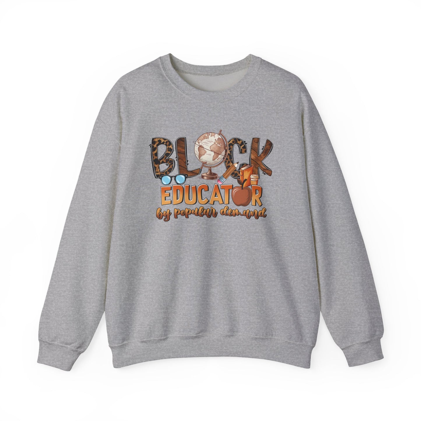 By Popular Demand Educator Sweatshirt — Black Teacher Crewneck