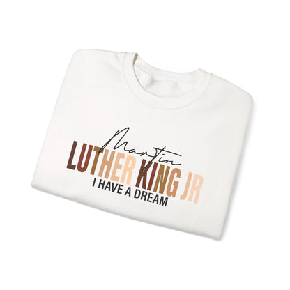 Martin Luther King "I Have a Dream" Sweatshirt