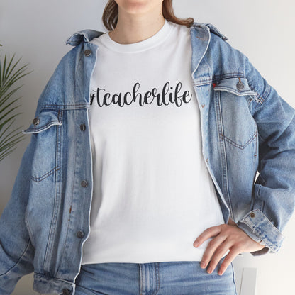 #teacherlife Unisex Heavy Cotton Tee
