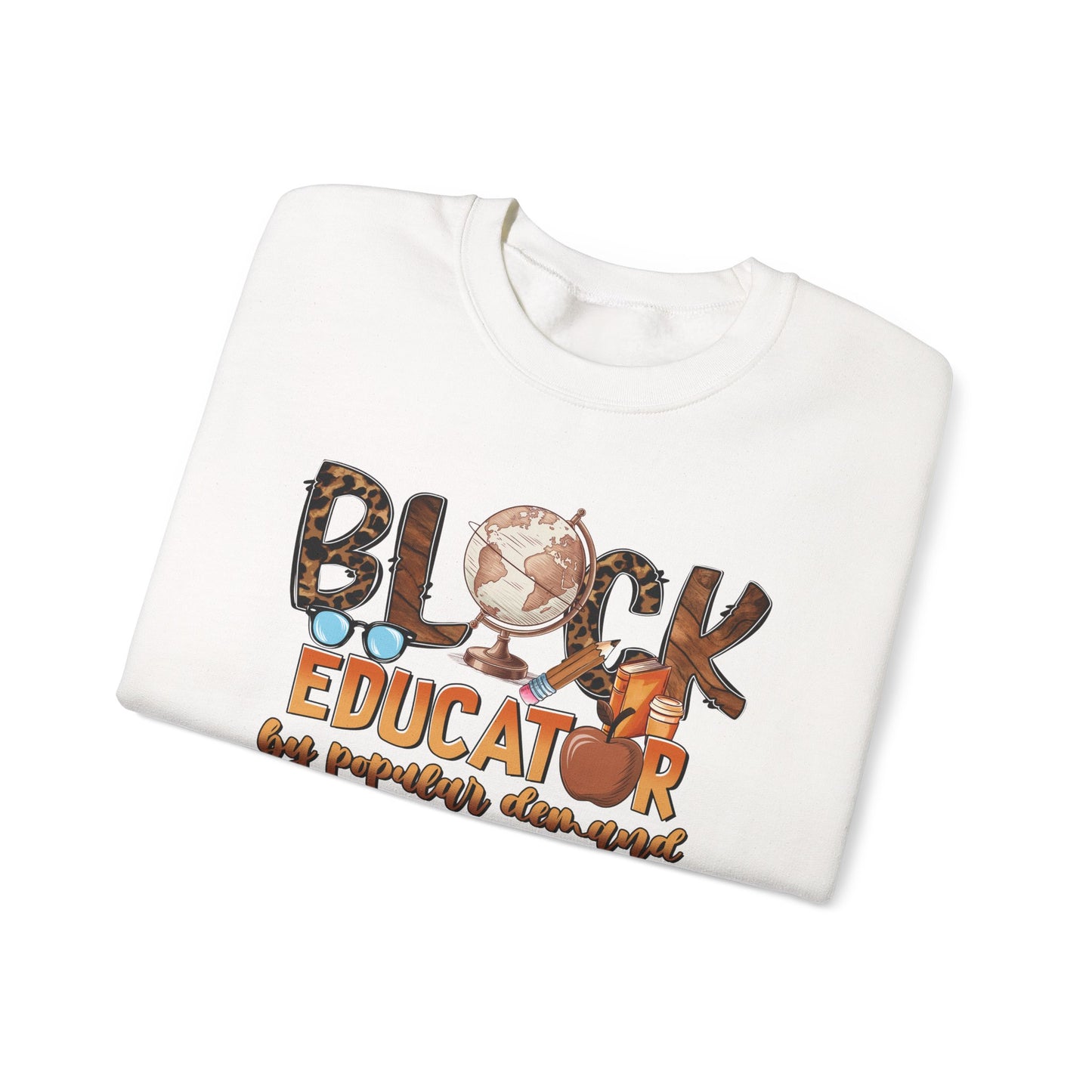 By Popular Demand Educator Sweatshirt — Black Teacher Crewneck