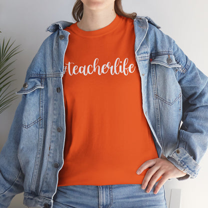 #teacherlife Unisex Heavy Cotton Tee