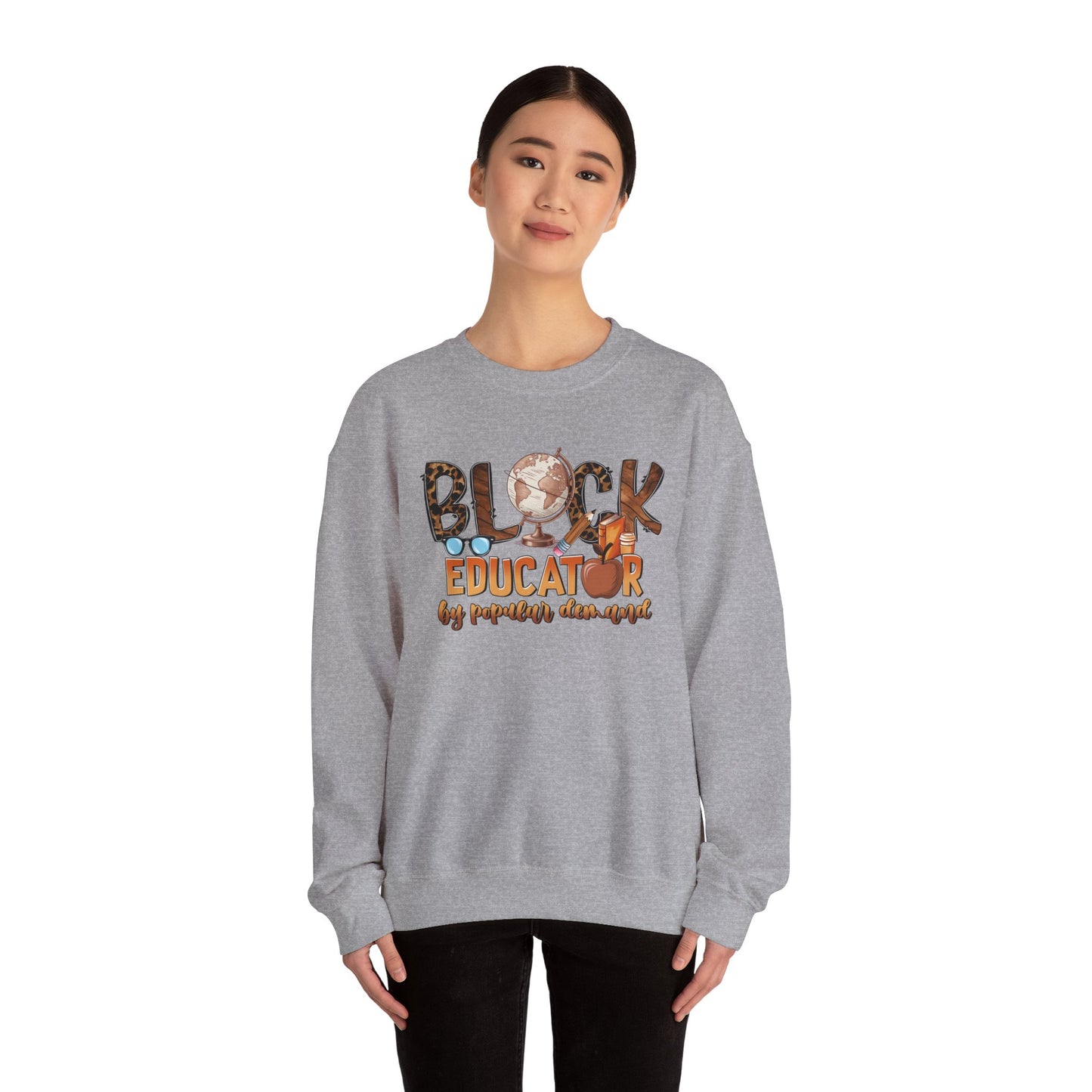 By Popular Demand Educator Sweatshirt — Black Teacher Crewneck