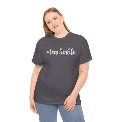 #teacherlife Unisex Heavy Cotton Tee