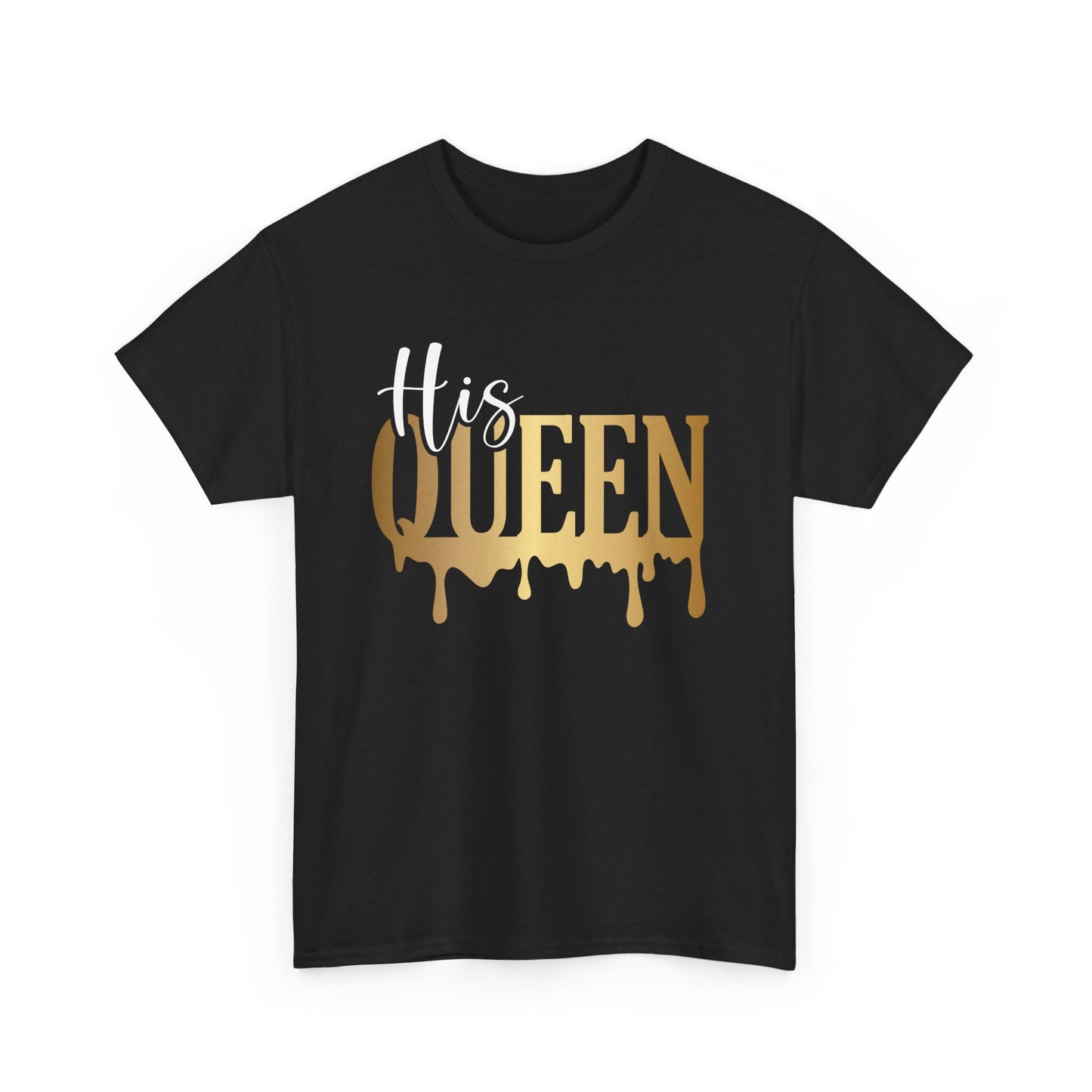 His Queen Unisex Heavy Cotton Tee