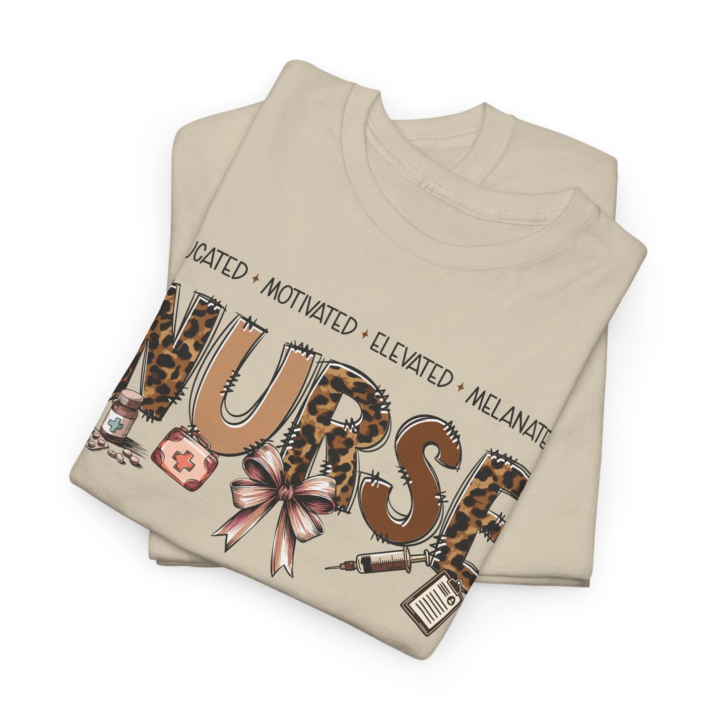 Educated Motivated Elevated Melanated Nurse T‑Shirt