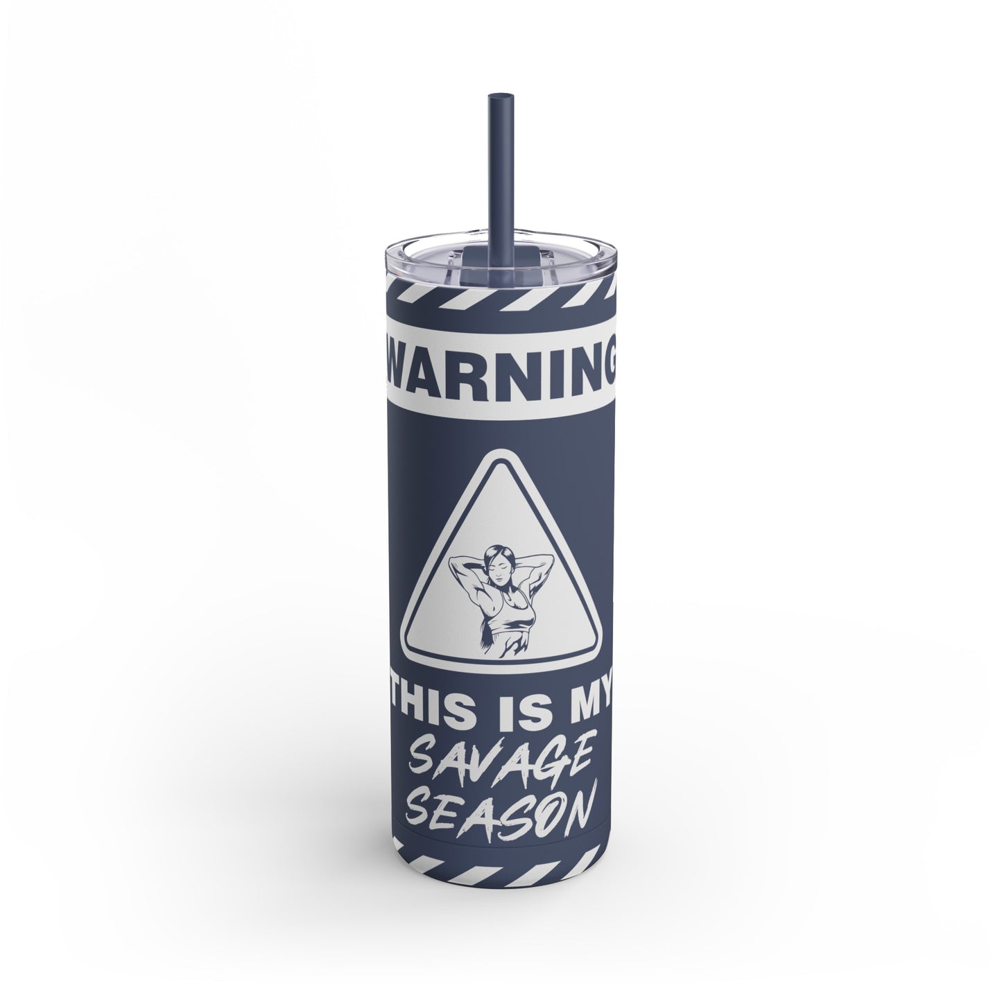 This is My Savage Season Maars Maker Skinny Matte Tumbler, 20oz